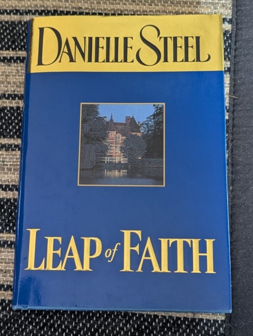 Leap Of Faith By Danielle Steel Hard Bound Book 202 Pages Life Lessons & Unknown